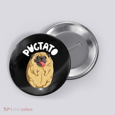 Pugtato Pug Potato Dog Lover Button