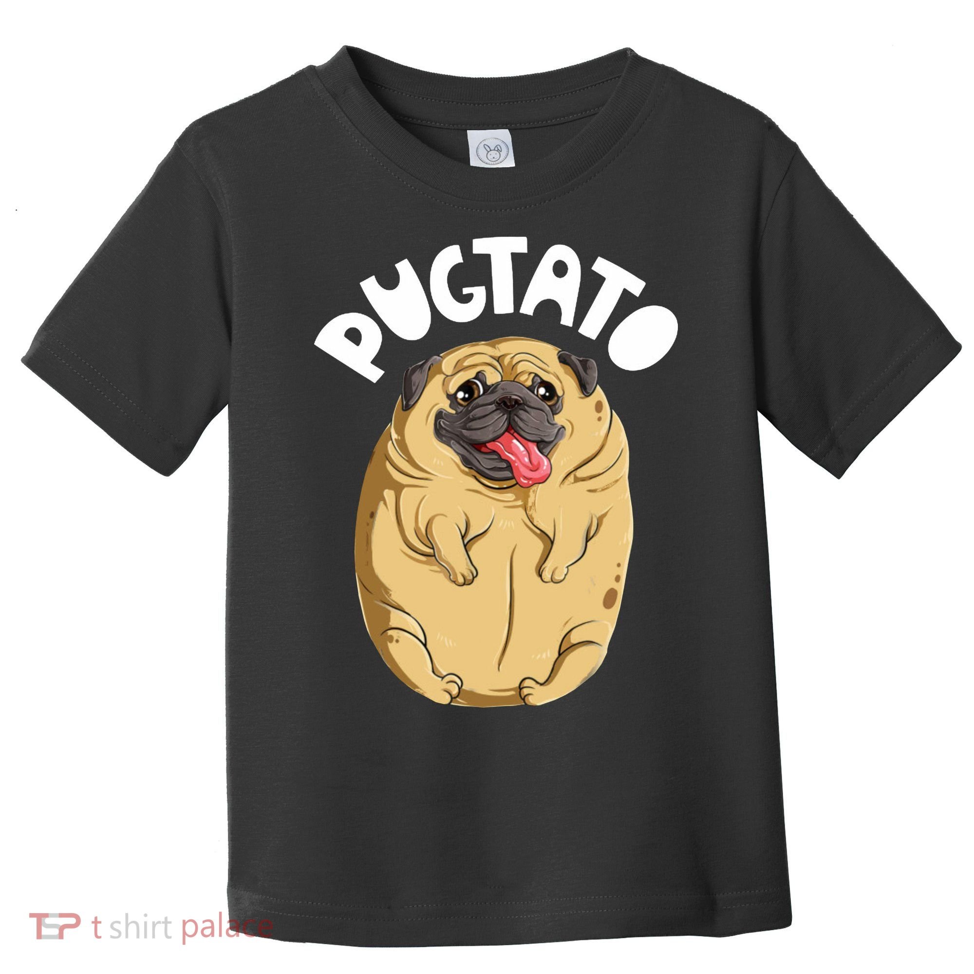 Pugtato Pug Potato Dog Lover Toddler T-Shirt