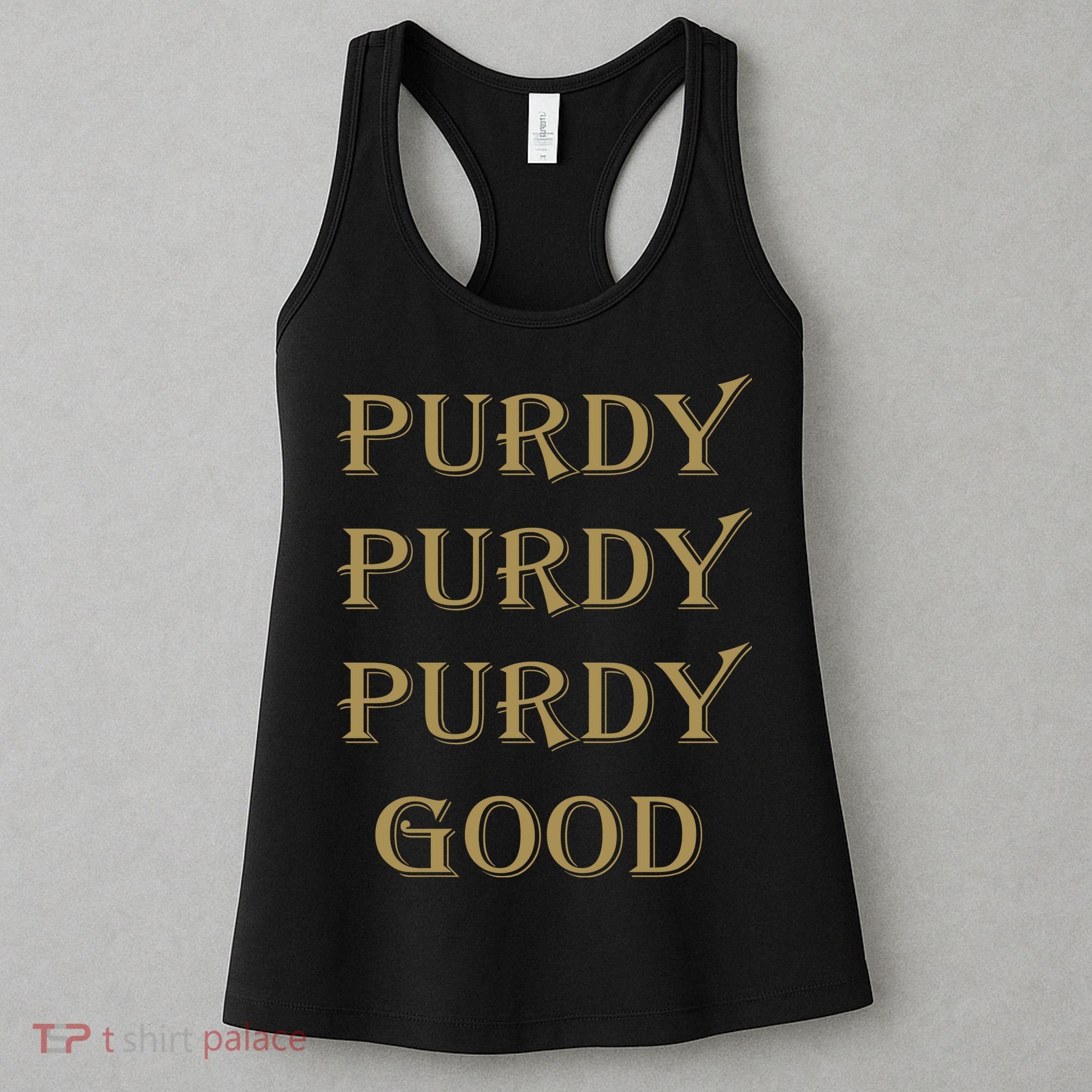 Purdy Purdy Purdy Good Football Quarterback Women's Tank Top
