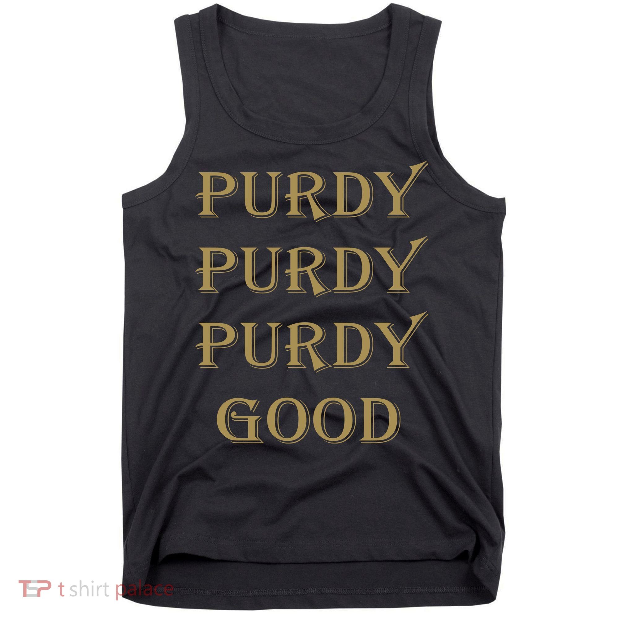 Purdy Purdy Purdy Good Football Quarterback Tank Top