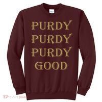 Purdy Purdy Purdy Good Football Quarterback Sweatshirt thumb 0