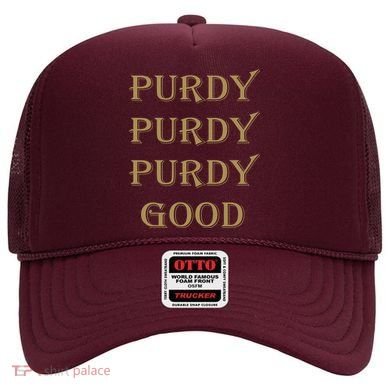 Purdy Purdy Purdy Good Football Quarterback Hat