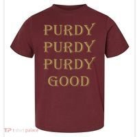 Purdy Purdy Purdy Good Football Quarterback Toddler T-Shirt thumb 0