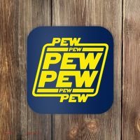Pew Pew Pew Humor Meme Quote Costume Coaster thumb 0