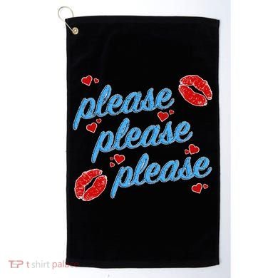 P.E..A.S.E P.L.E.A.S.E P.L.E.A.S. Song Golf Towel