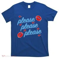 P.E..A.S.E P.L.E.A.S.E P.L.E.A.S. Song T-Shirt thumb 0