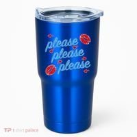 P.E..A.S.E P.L.E.A.S.E P.L.E.A.S. Song Tumbler thumb 0