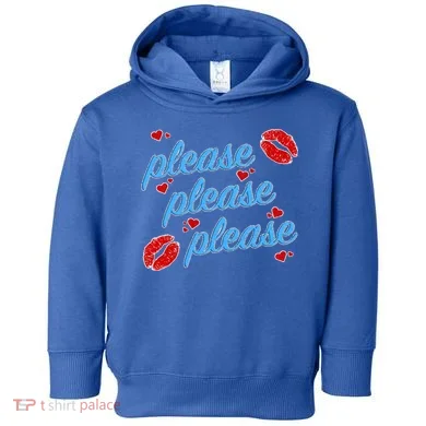 P.E..A.S.E P.L.E.A.S.E P.L.E.A.S. Song Toddler Hoodie
