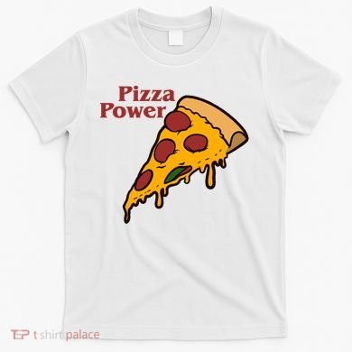 Pizza Power T-Shirt