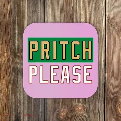 Pritch Please Coaster