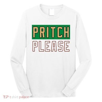 Pritch Please Long Sleeve Shirt