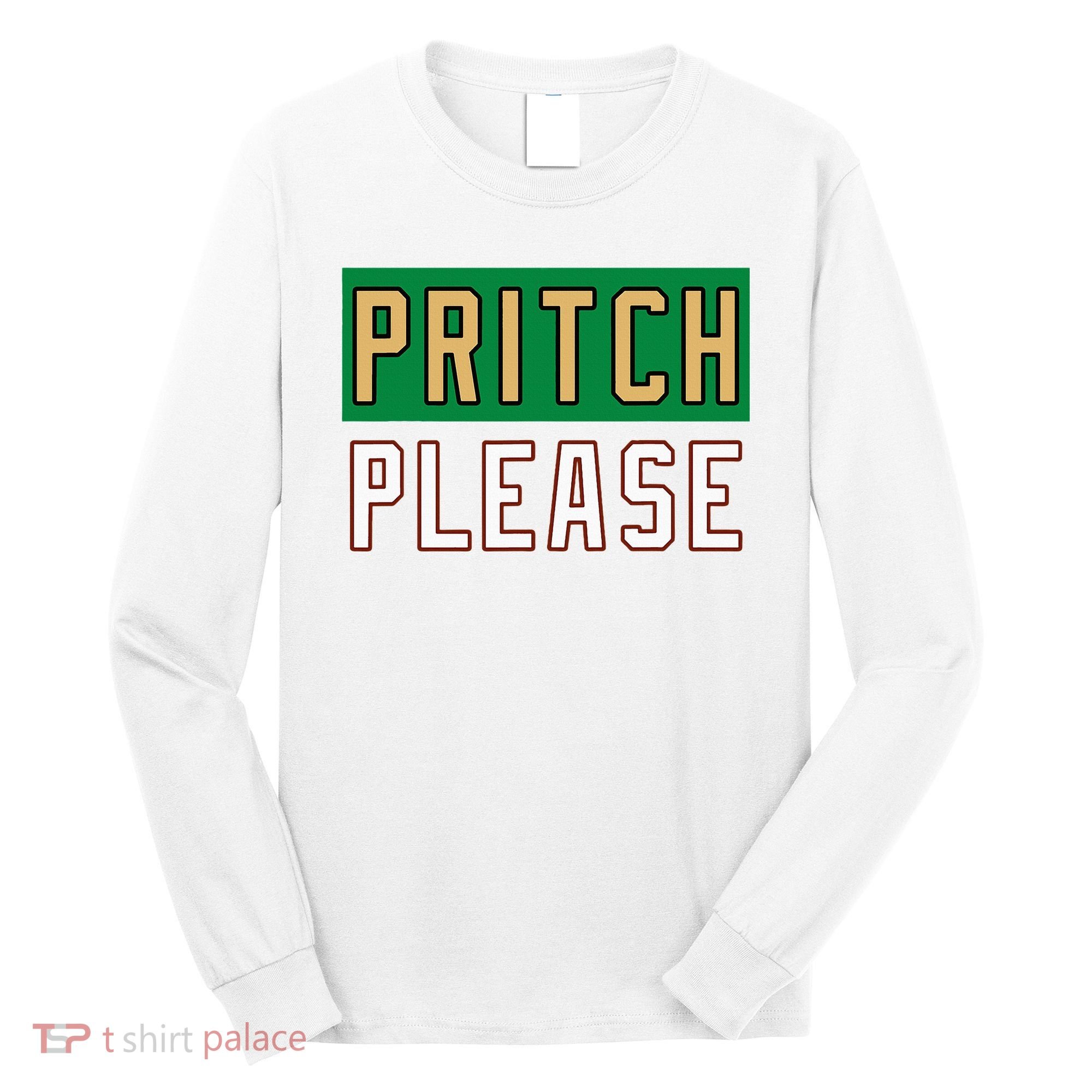 Pritch Please Long Sleeve Shirt