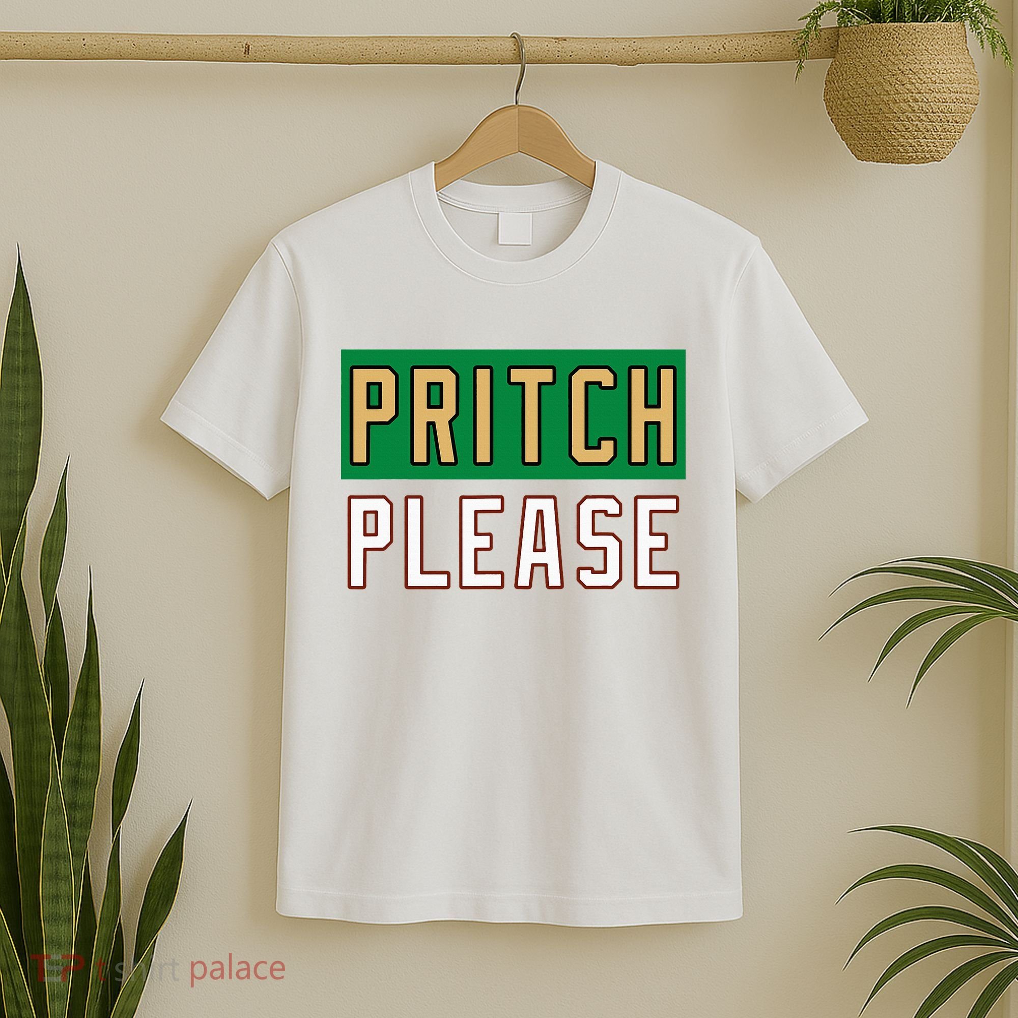 Pritch Please T-Shirt