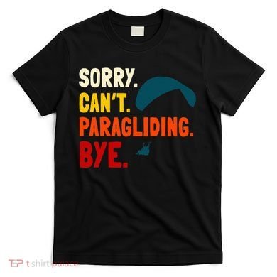 Paragliding Parachute Paragliders Paramotor Skydiving T-Shirt