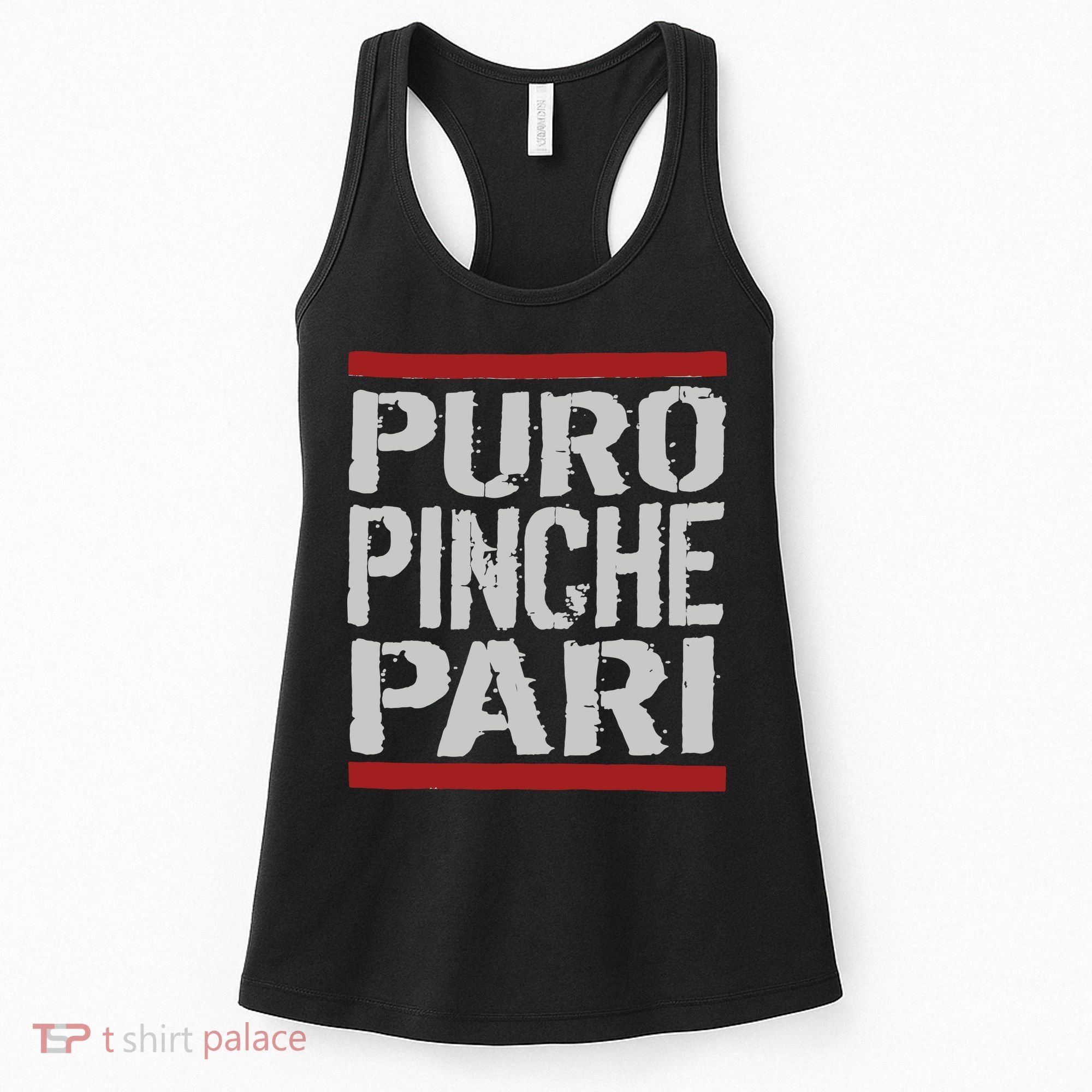 Puro Pinche Pari Funny Women's Tank Top