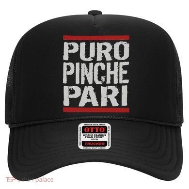 Puro Pinche Pari Funny Hat