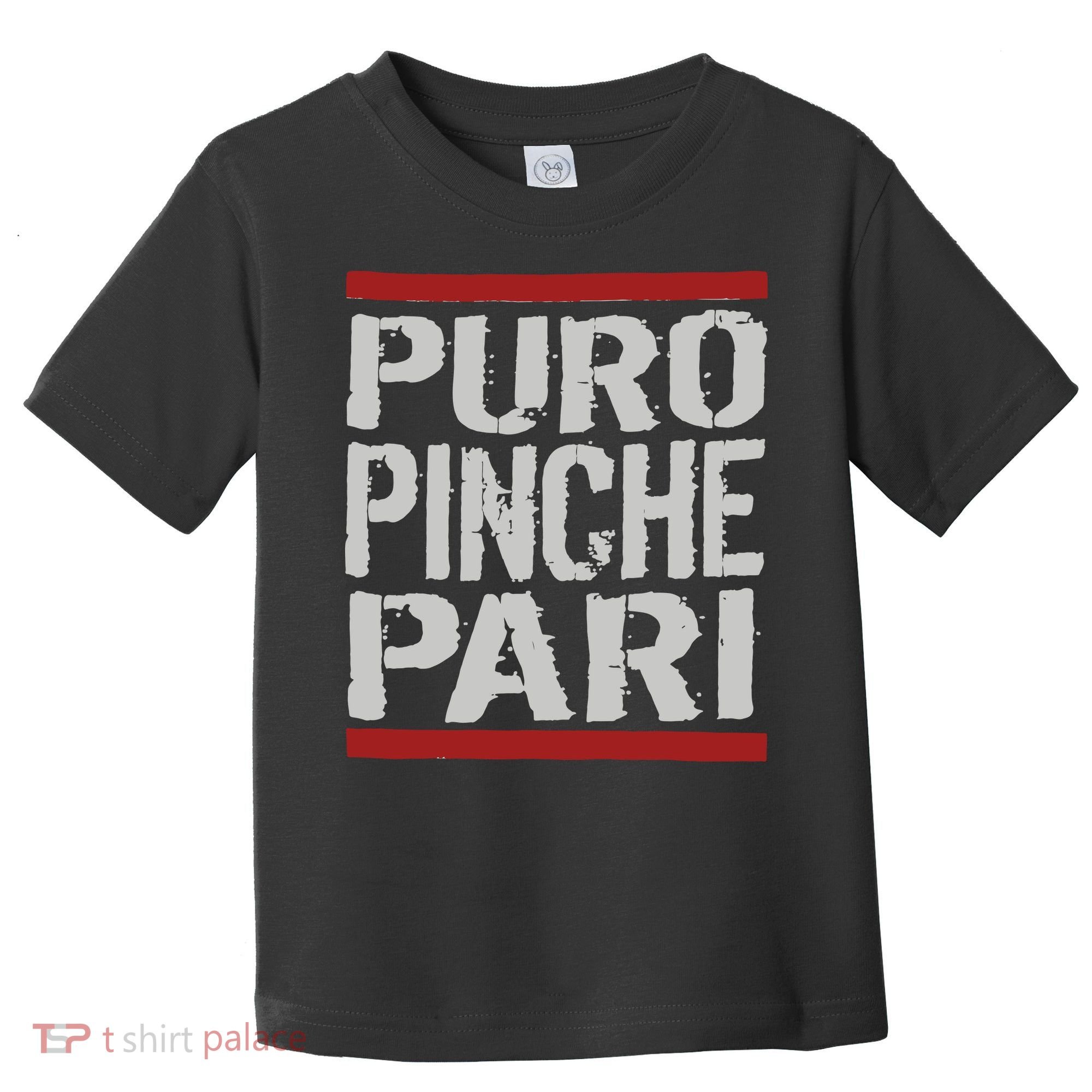 Puro Pinche Pari Funny Toddler T-Shirt