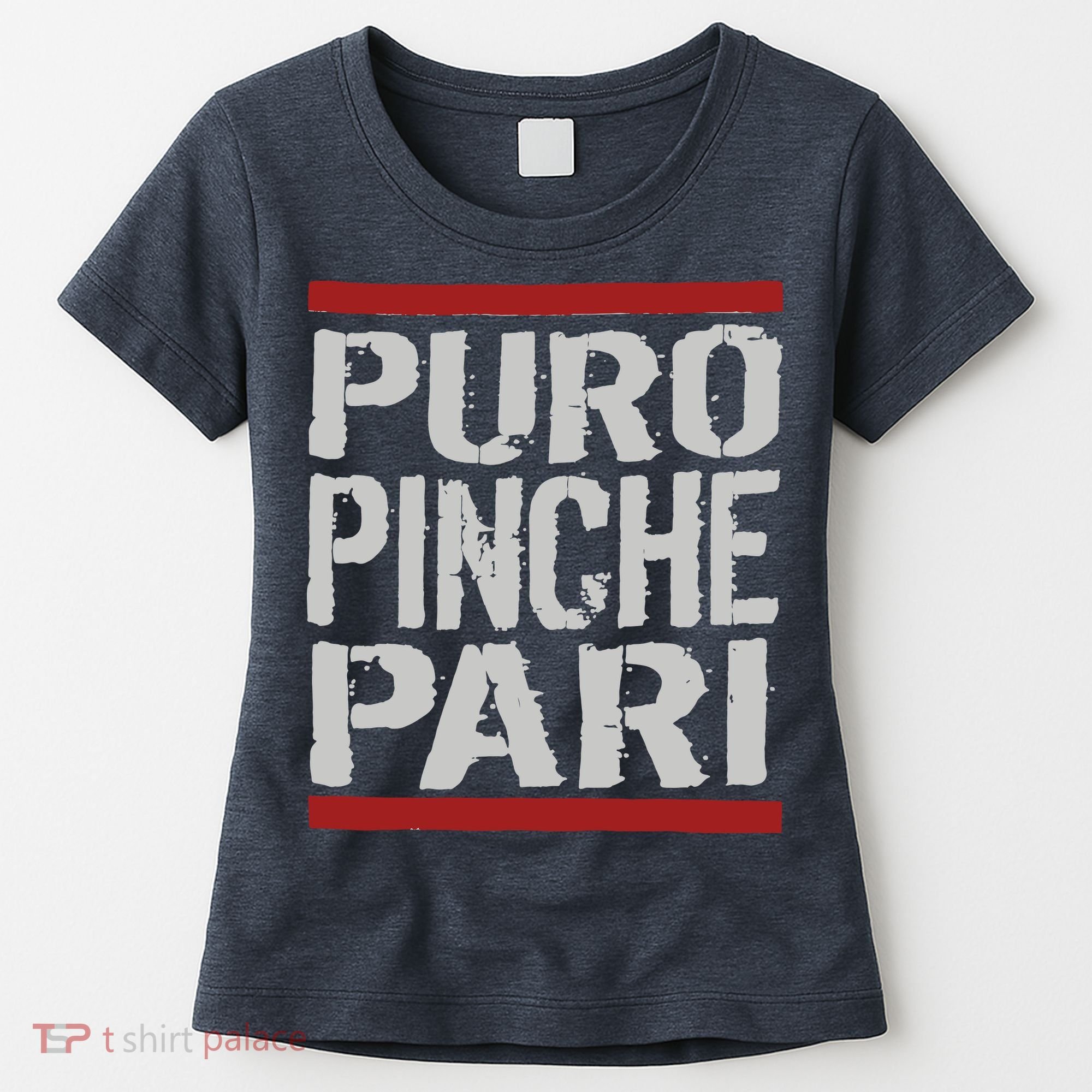 Puro Pinche Pari Funny Women's T-Shirt