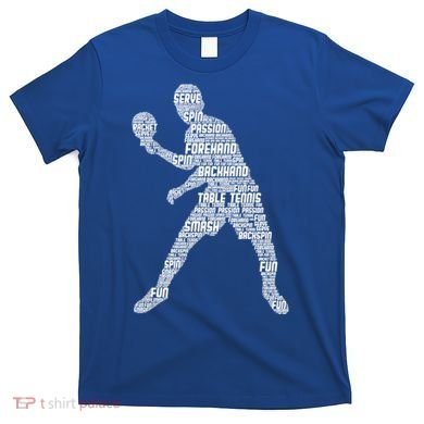 Ping Pong Player Table Tennis Cute Gift T-Shirt