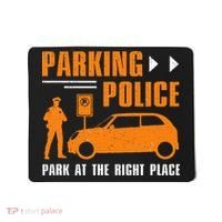 Parking Police Park At The Right Place Mousepad thumb 0