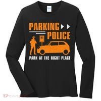 Parking Police Park At The Right Place Women's Long Sleeve Shirt thumb 0