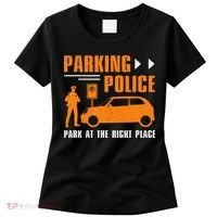 Parking Police Park At The Right Place Women's T-Shirt thumb 0