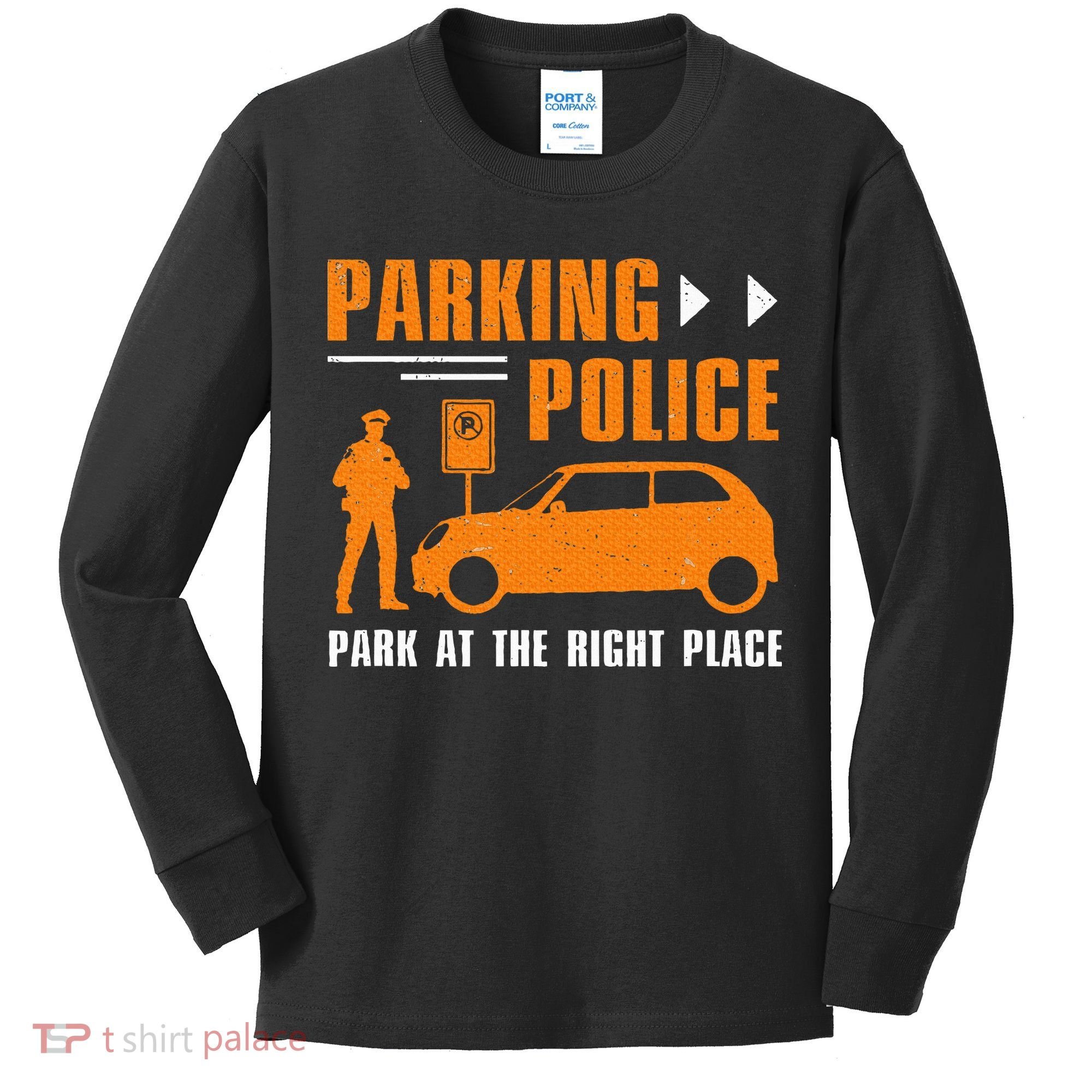 Parking Police Park At The Right Place Kids Long Sleeve Shirt