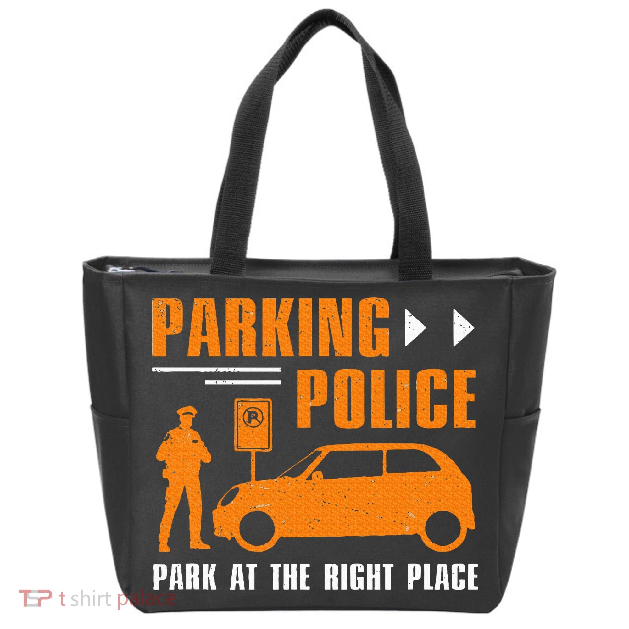 Parking Police Park At The Right Place Tote Bag