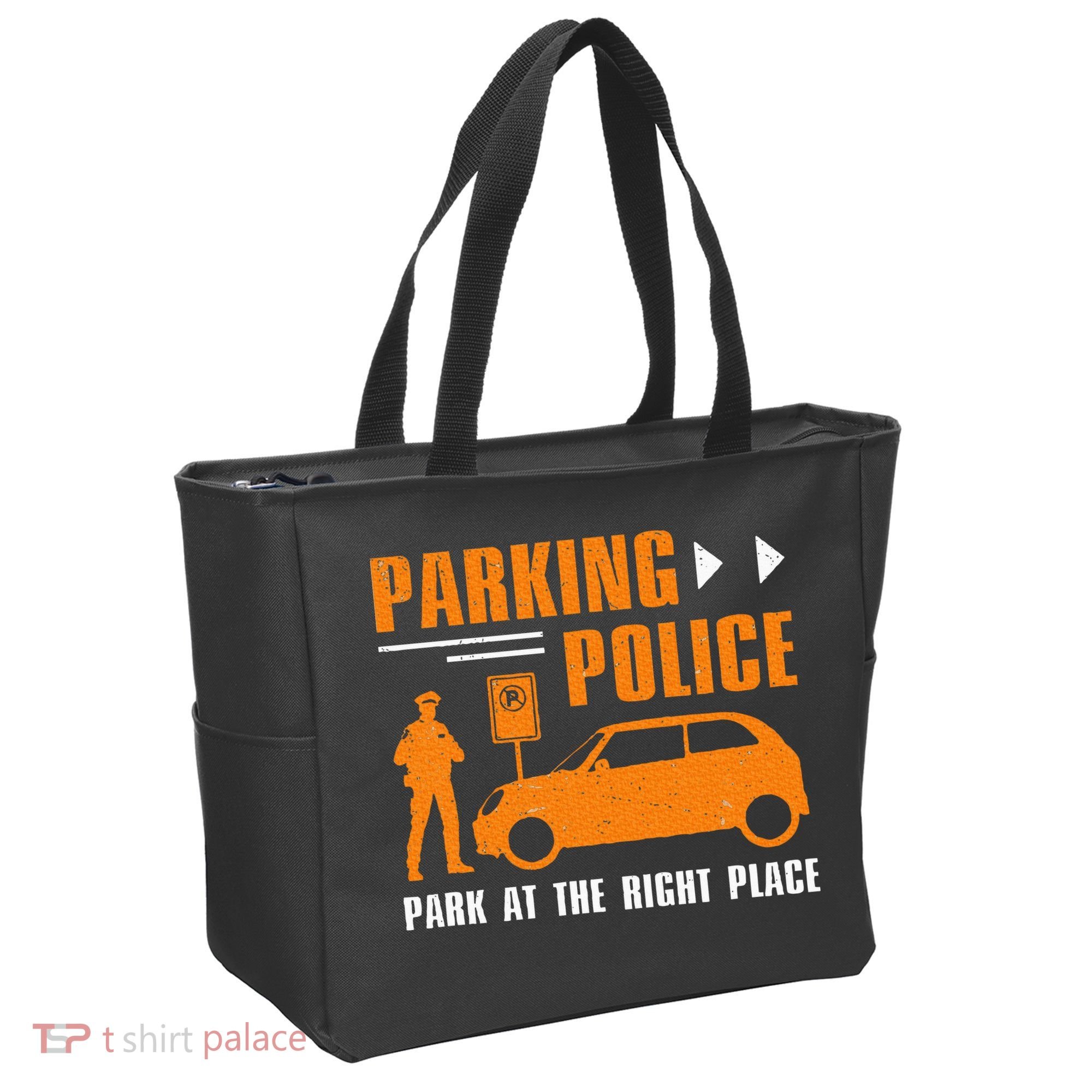 Parking Police Park At The Right Place Tote Bag