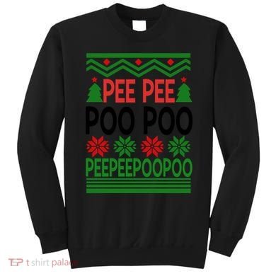 Pee Poo Poo Ugly Christmas Sweatshirt