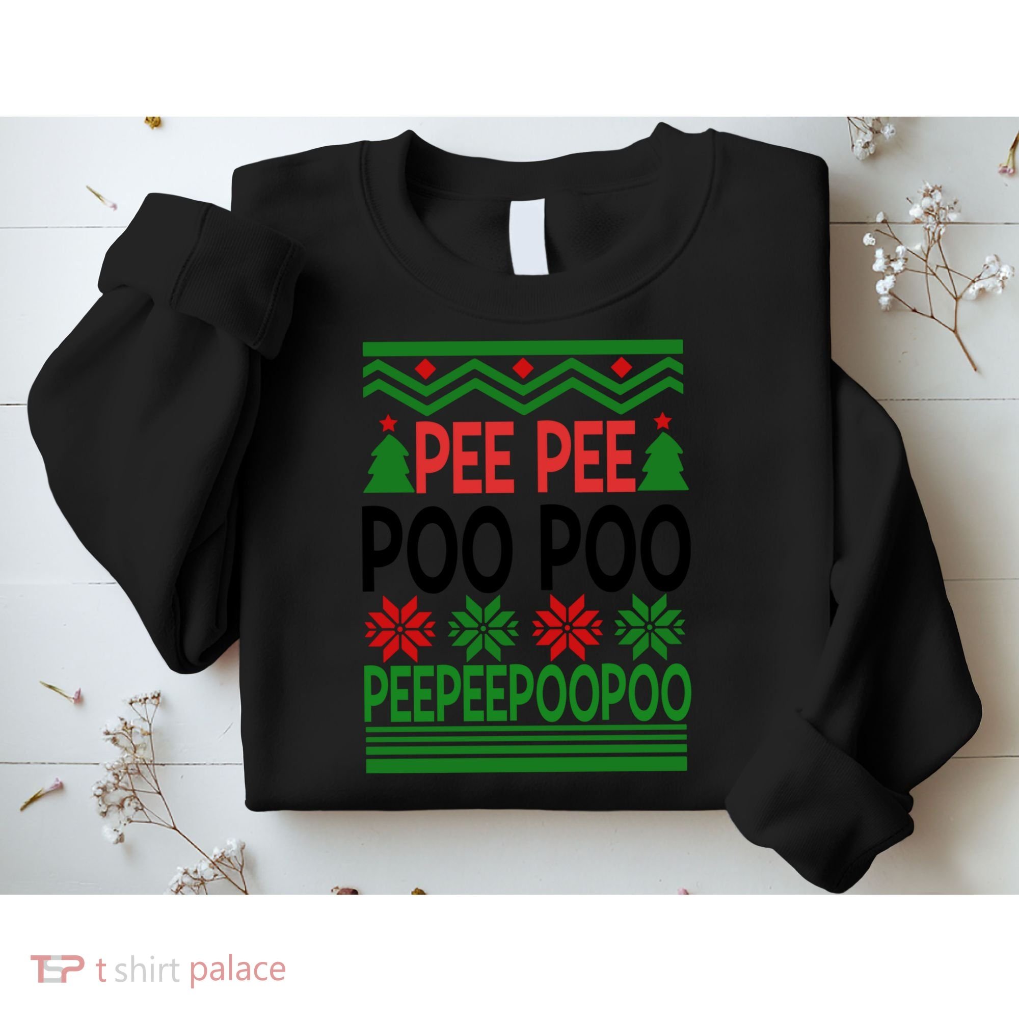 Pee Poo Poo Ugly Christmas Sweatshirt