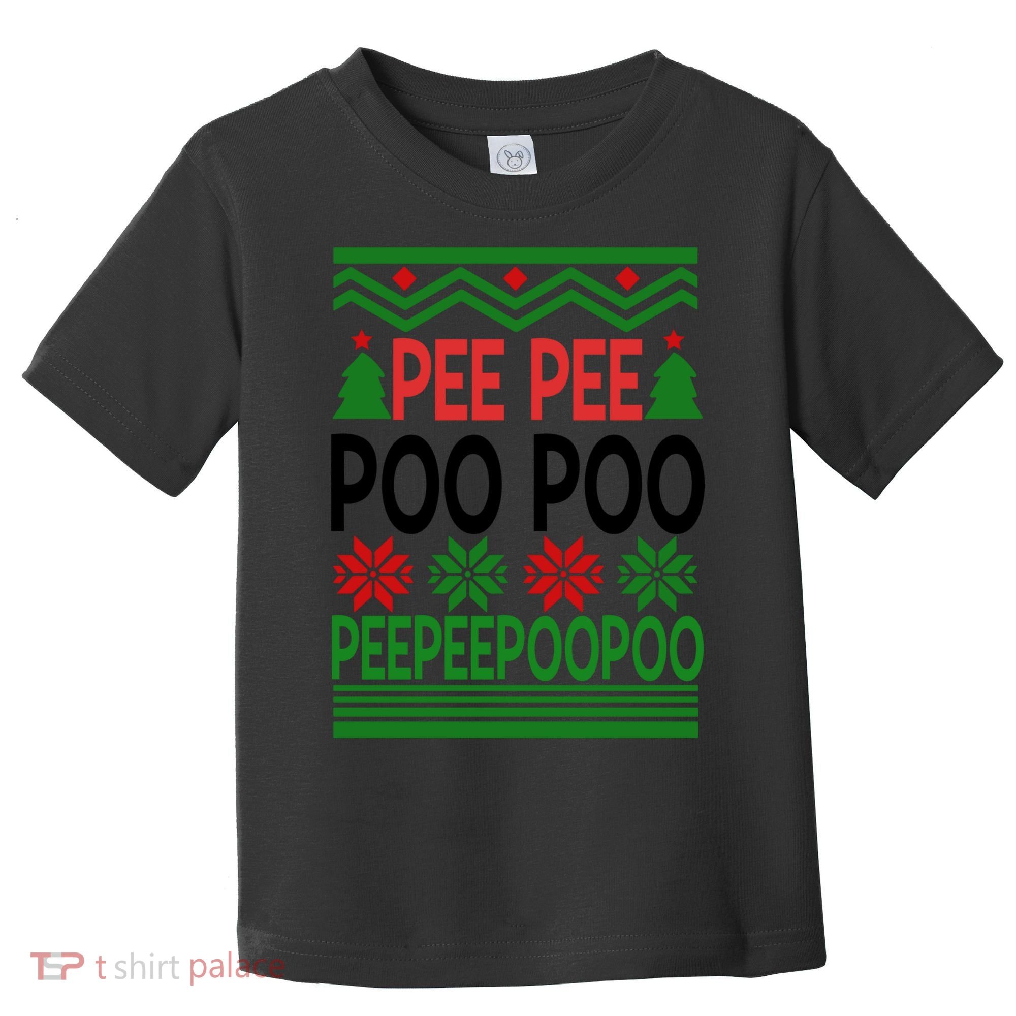 Pee Poo Poo Ugly Christmas Toddler T-Shirt