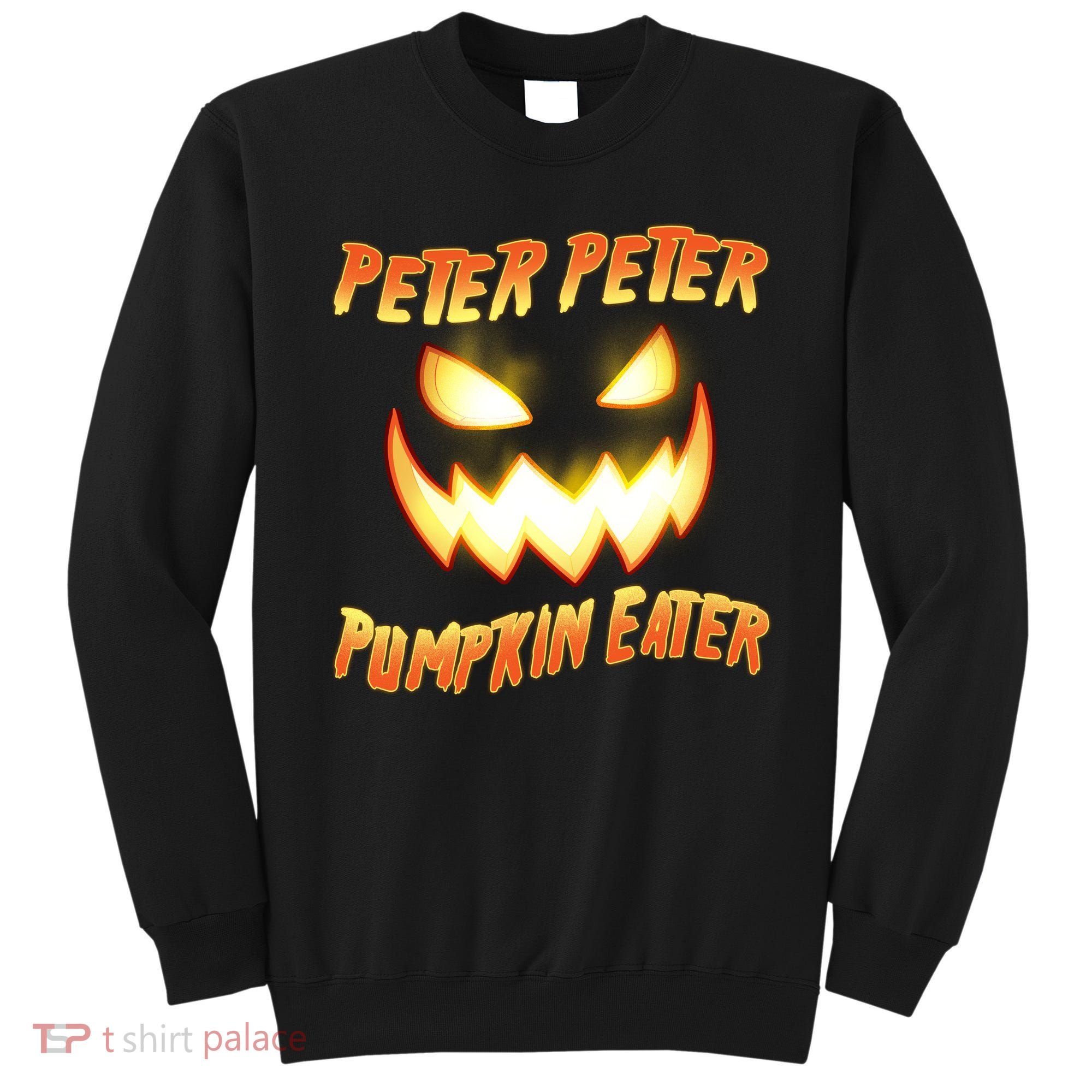 Peter Peter Pumpkin Eater Jack O Lantern Sweatshirt