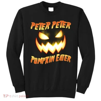 Peter Peter Pumpkin Eater Jack O Lantern Sweatshirt