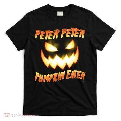Peter Peter Pumpkin Eater Jack O Lantern T-Shirt