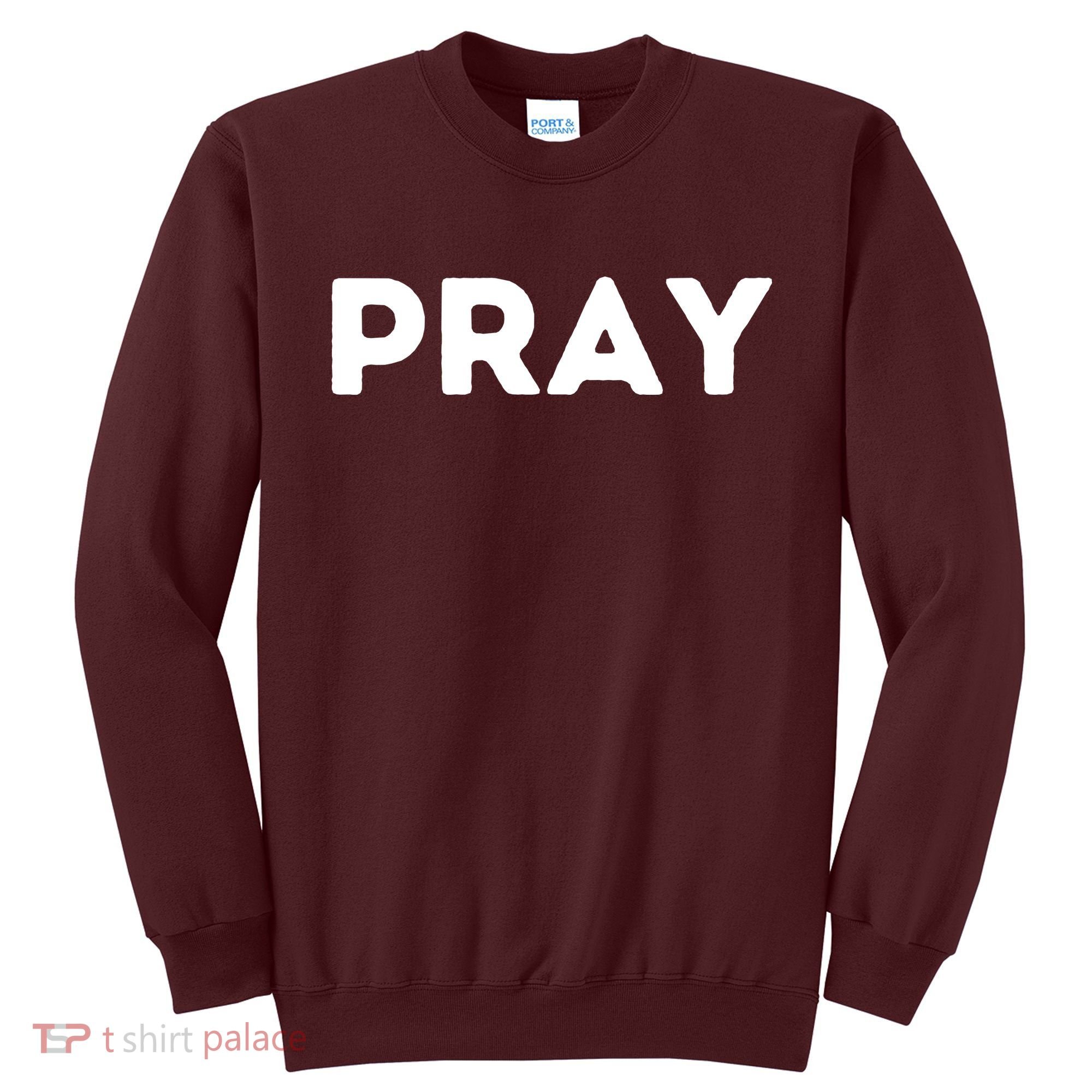 Pray Sweatshirt