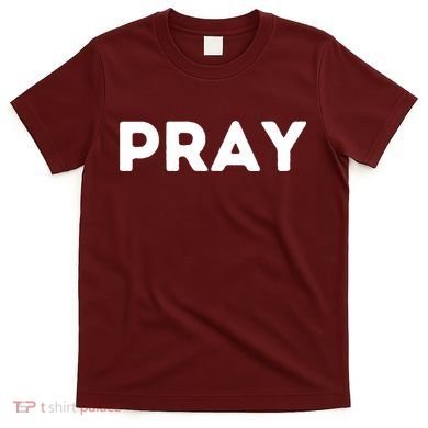 Pray T-Shirt