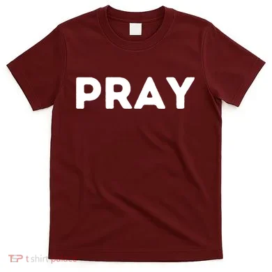 Pray T-Shirt