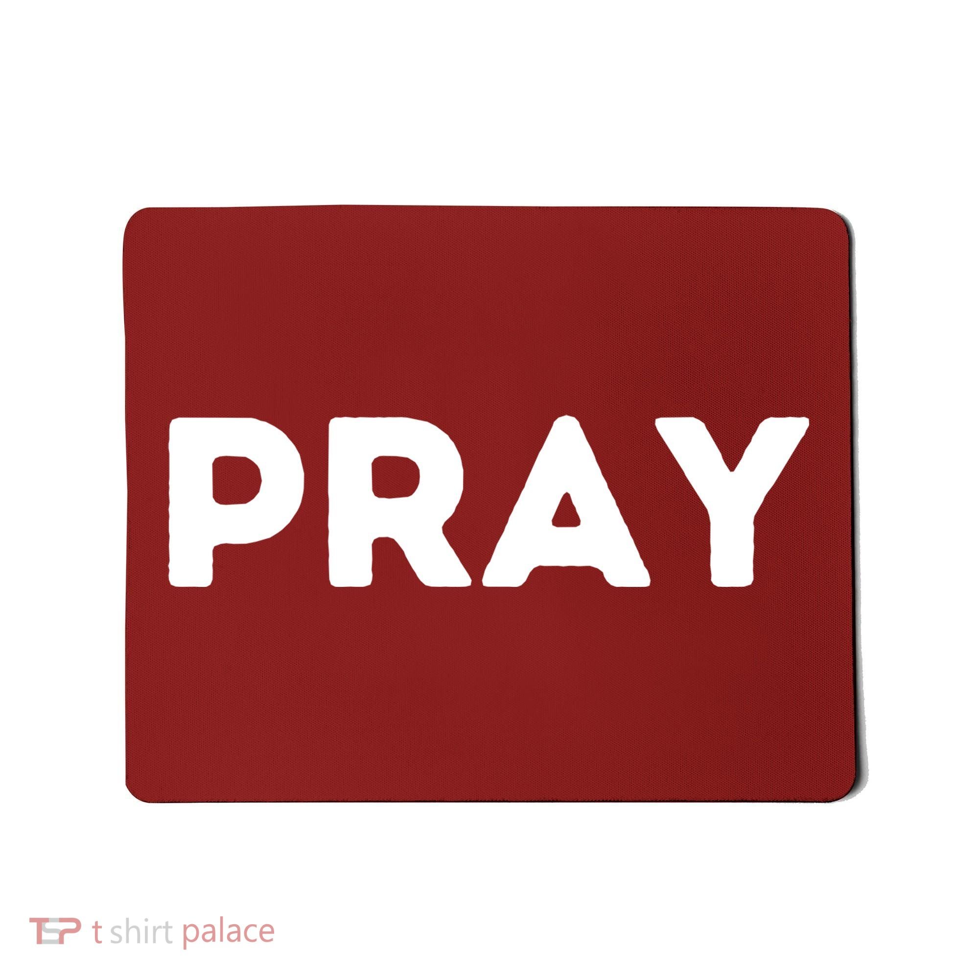 Pray Mousepad