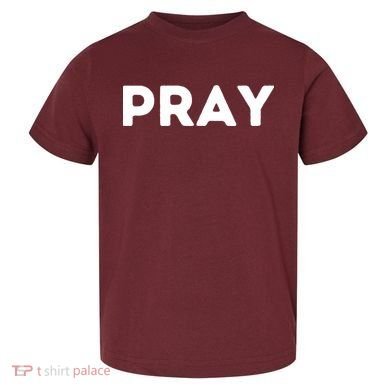 Pray Toddler T-Shirt
