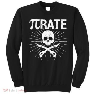 Pirate Pi Rate Pi Day Math Pirates Mathematician Nerd Geek Sweatshirt