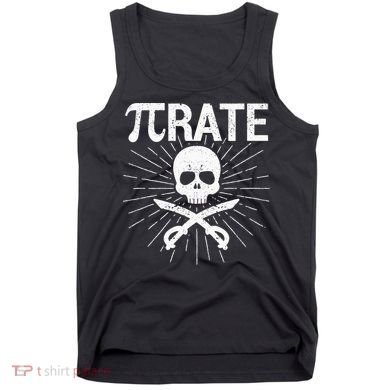 Pirate Pi Rate Pi Day Math Pirates Mathematician Nerd Geek Tank Top