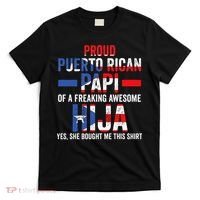 Proud Puerto Rican Papi Of Hija Puerto Rico Dad Daughter T-Shirt thumb 0