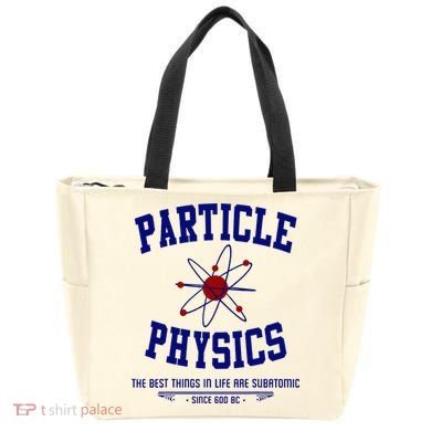 Particle Physics Science Pun Funny Physics Tote Bag