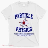 Particle Physics Science Pun Funny Physics T-Shirt thumb 0