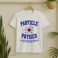 Particle Physics Science Pun Funny Physics T-Shirt thumb 2