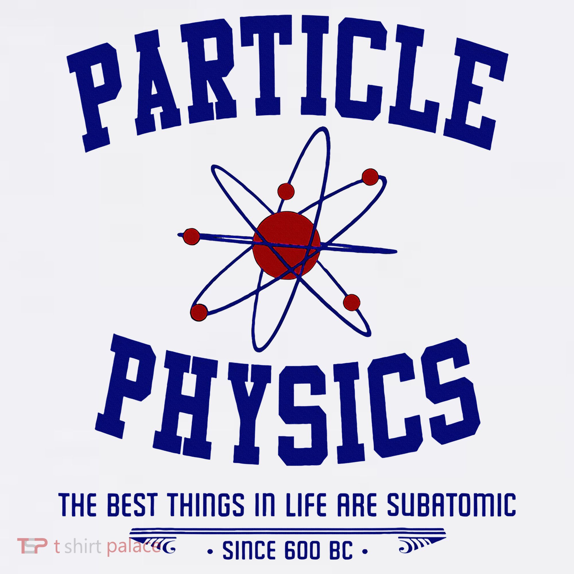 Particle Physics Science Pun Funny Physics T-Shirt
