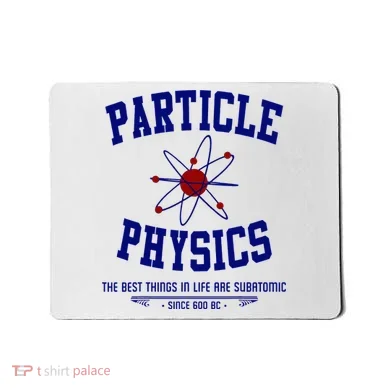 Particle Physics Science Pun Funny Physics Mousepad