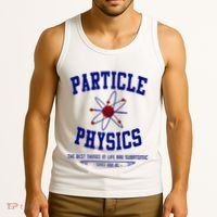 Particle Physics Science Pun Funny Physics Tank Top thumb 3