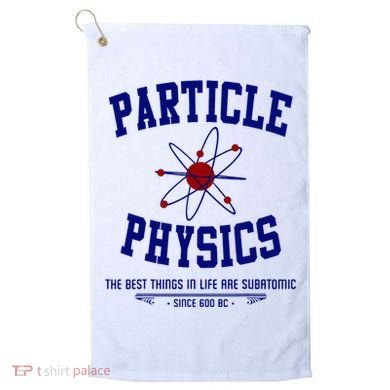 Particle Physics Science Pun Funny Physics Golf Towel